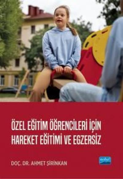 Özel Eğitim Öğrencileri İçin Hareket Eğitimi ve Egzersiz Ahmet Şirinka