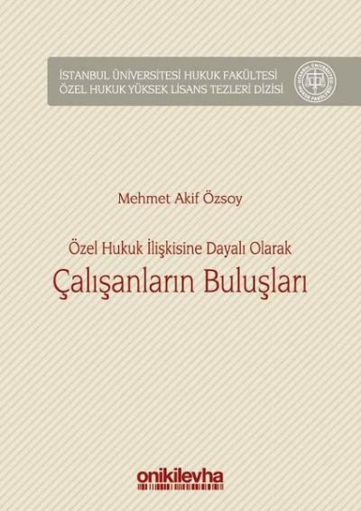 Özel Hukuk İlişkisine Dayalı Olarak Çalışanların Buluşları (Ciltli) Me