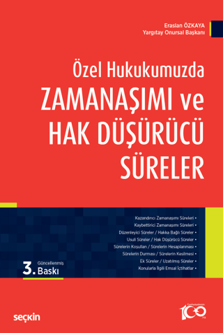 Özel Hukukumuzda Zamanaşımı ve Hak Düşürücü Süreler (Ciltli) Eraslan Ö