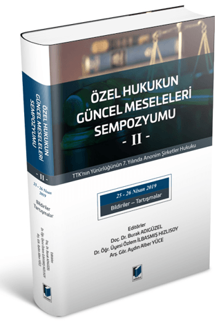 Özel Hukukun Güncel Meseleleri Sempozyumu -II- Burak Adıgüzel