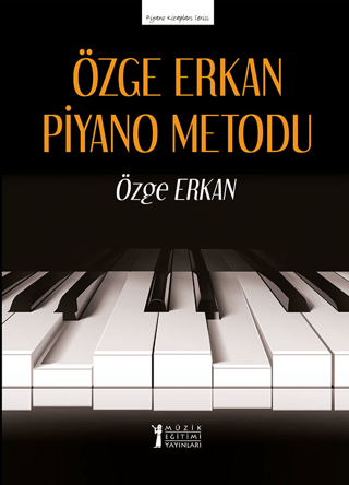 Özge Erkan Piyano Metodu Özge Erkan