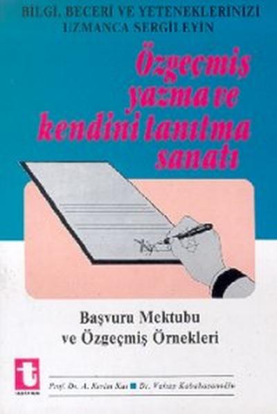 Özgeçmiş Yazma ve Kendini Tanıtma SanatıBaşvuru Mektubu ve Özgeçmiş Ör