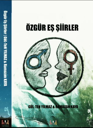 Özgür Eş Şiirler (Ciltli) Gül-Ten Yılmaz