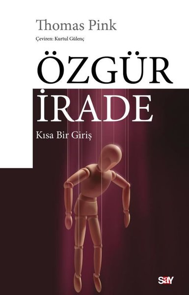 Özgür İrade - Kısa Bir Giriş Thomas Pink