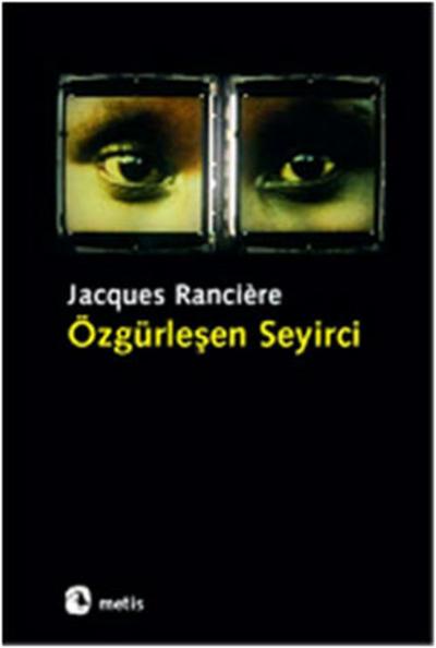 Özgürleşen Seyirci Jacques Ranciere