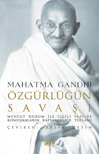 Özgürlüğün Savaşı Mahatma Gandhi