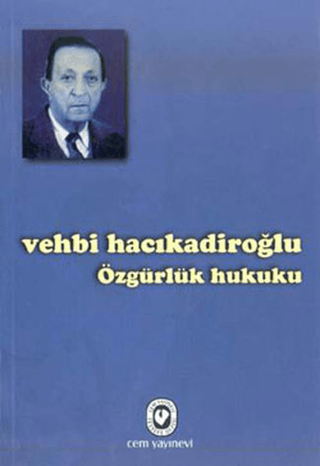 Özgürlük Hukuku %30 indirimli Vehbi Hacıkadiroğlu