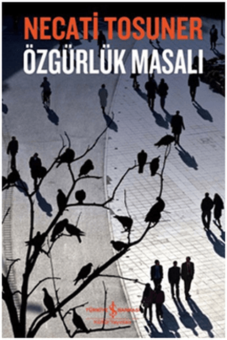 Özgürlük Masalı %28 indirimli Necati Tosuner