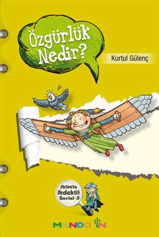 Felsefe Dedektifi Serisi - 5 Özgürlük Nedir? %28 indirimli Kurtul Güle