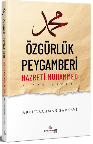 Özgürlük Peygamberi Hazreti Muhammed Abdurrahman Şarkavi