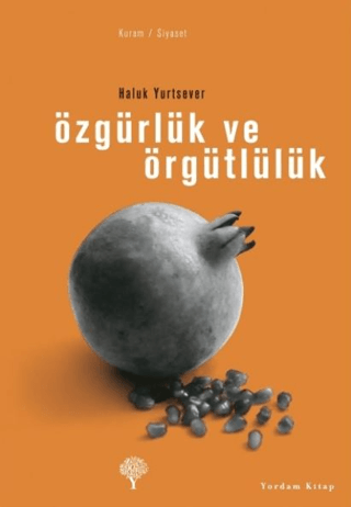 Özgürlük ve Örgütlülük %29 indirimli Haluk Yurtsever