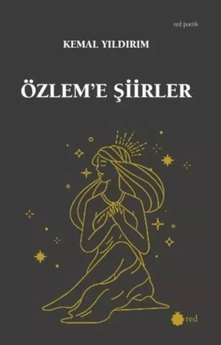 Özlem'e Şiirler Kemal Yıldırım