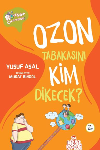 Ozon Tabakasını Kim Dikecek? %30 indirimli Yusuf Asal