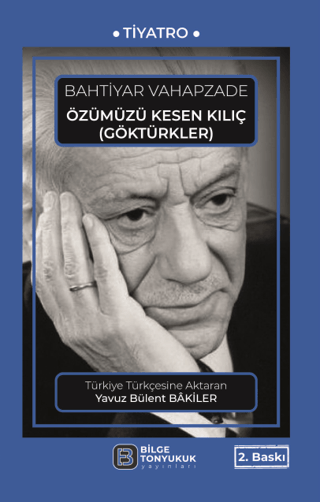 Özümüzü Kesen Kılıç - Göktürkler Bahtiyar Vahapzade