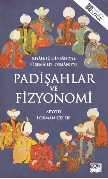 Padişahlar ve Fizyonomi Şehnameci Seyyid Lokman