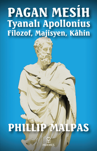 Pagan Mesih Tyanalı Apollonius Phillip Malpas