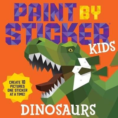 Paint by Sticker Kids: Dinosaurs Workman Publishing