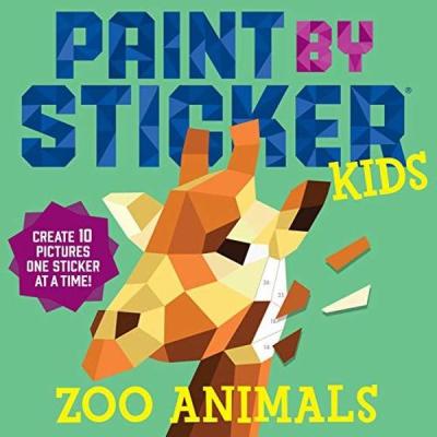 Paint by Sticker Kids: Zoo Animals Workman Publishing