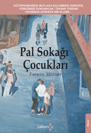 Pal Sokağı Çocukları Ferenc Molnar