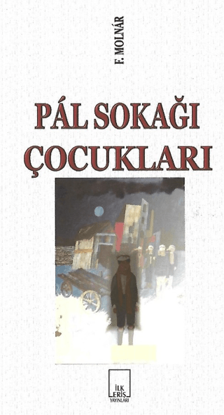 Pal Sokağı Çocukları Ferenc Molnar