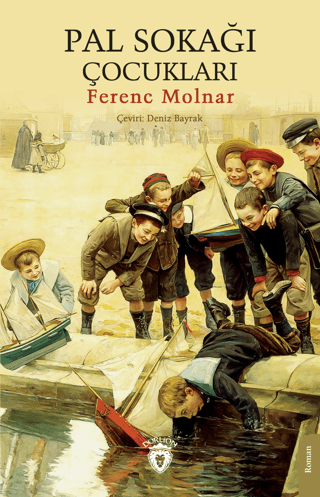 Pal Sokağı Çocukları Ferenc Molnar