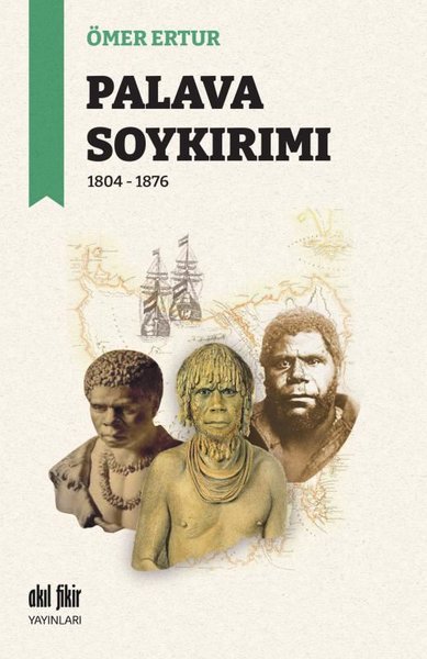 Palava Soykırımı – 1804 - 1876 Ömer Ertur