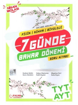 TYT AYT 7 Günde Bahar Dönemi Fizik - Kimya - Biyoloji Soru Kitabı Keba