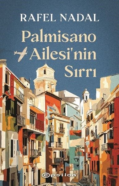 Palmisano Ailesi'nin Sırrı Rafel Nadal