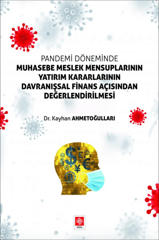 Pandemi Döneminde Muhasebe Meslek Mensuplarının Yatırım Kararlarının D