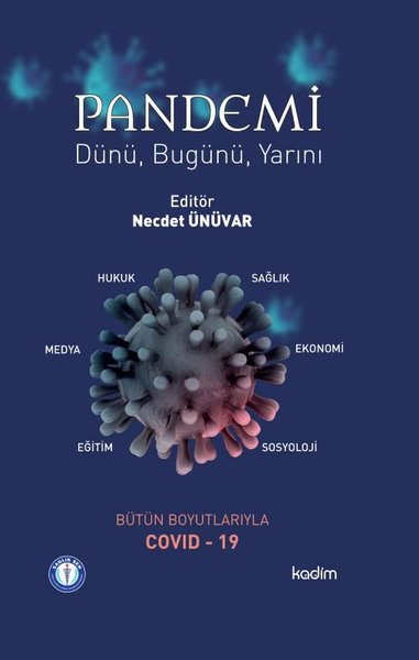 Pandemi Dünü, Bugünü Yarını (Ciltli) Necdet Ünüvar