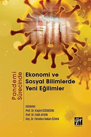 Pandemi Sürecinde Ekonomi ve Sosyal Bilimlerde Yeni Eğilimler Haşim Öz