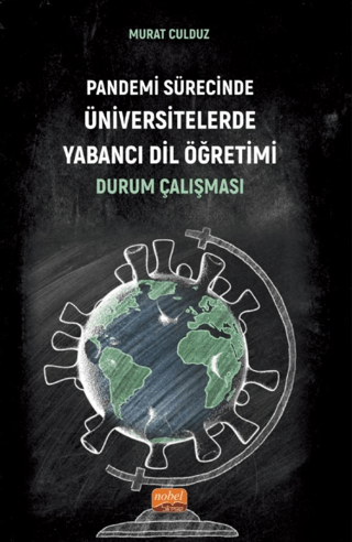 Pandemi Sürecinde Üniversitelerde Yabancı Dil Öğretimi: Durum Çalışmas