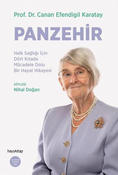 Panzehir: Halk Sağlığı İçin Dört Kıtada Mücadele Dolu Bir Hayat Hikaye