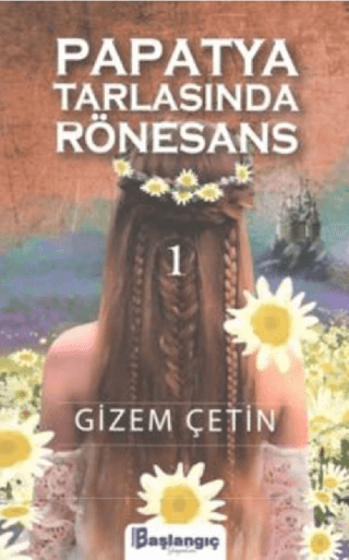 Papatya Tarlasında Rönesans 1 Gizem Çetin