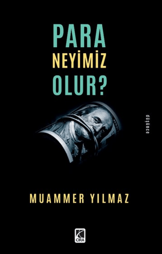 Para Neyimiz Olur? Muammer Yılmaz