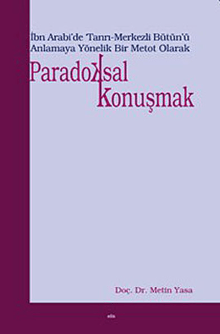 Paradoksal Konuşmak Metin Yasa