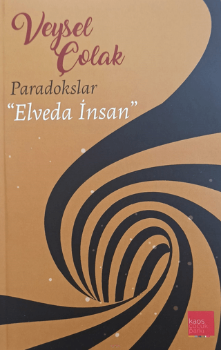 Paradokslar - Elveda İnsan Veysel Çolak