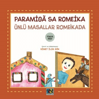 Paramioa Sa Romeika - Ünlü Masallar Romeikada (Ciltli) Kolektif