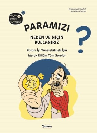 Paramızı Neden ve Niçin Kullanırız? (Ciltli) Emmanuel Tredez