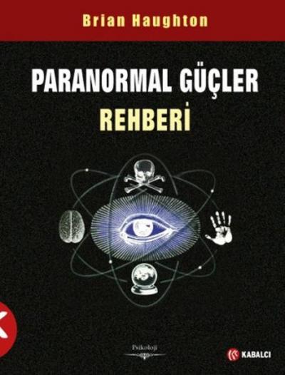 Paranormal Güçler Rehberİ Brian Haughton