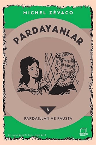 Pardayanlar 5 - Pardaillan ve Fausta Michel Zevaco