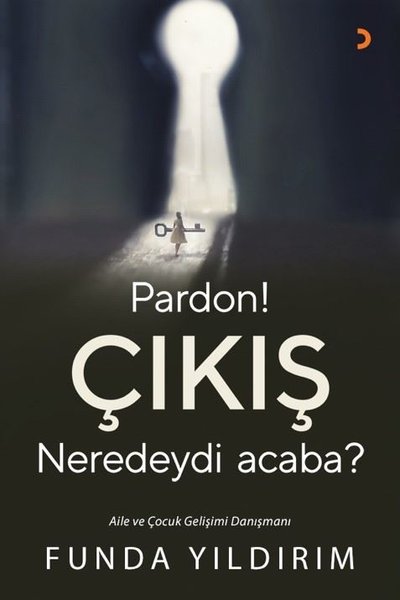 Pardon! Çıkış Neredeydi Acaba? Funda Yıldırım