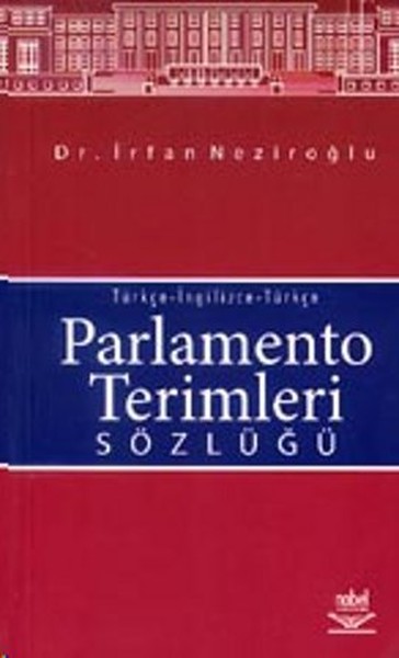 Parlamento Terimleri SözlüğüTürkçe-İngilizce-Türkçe %6 indirimli İrfan