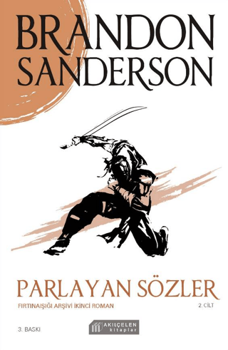 Parlayan Sözler-Fırtınaışığı Arşivi İkinci Roman 2.Cilt Brandon Sander