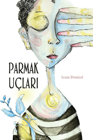 Parmak Uçları %25 indirimli Seran Demiral