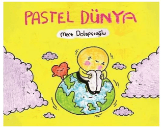 Pastel Dünya Mert Dolapçıoğlu