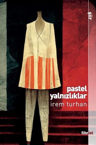 Pastel Yalnızlıklar İrem Turhan