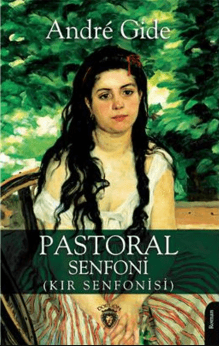 Pastoral Senfoni - Kır Senfonisi Andre Gide