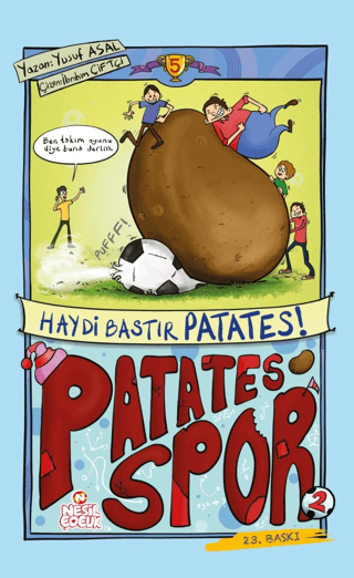 Patatesspor 5 - Haydi Bastır Patates! Yusuf Asal