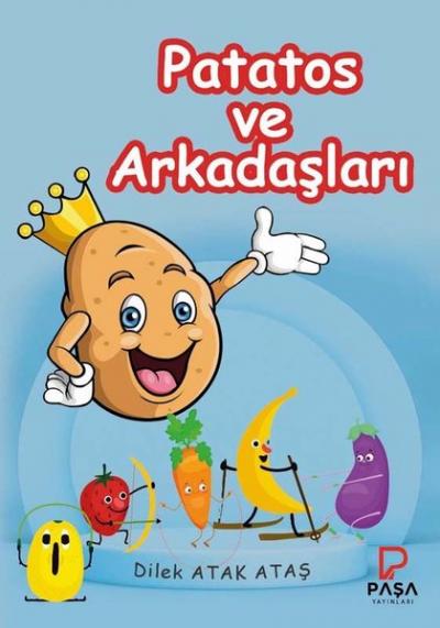 Patatos ve Arkadaşları Dilek Atak Ataş